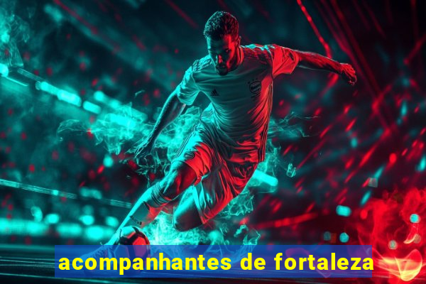 acompanhantes de fortaleza